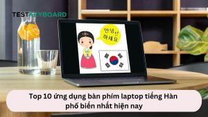 Bàn phím laptop tiếng Hàn