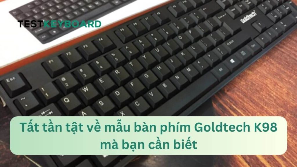 Bàn phím Goldtech K98