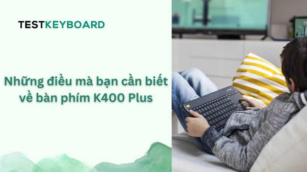 Bàn phím K400 Plus