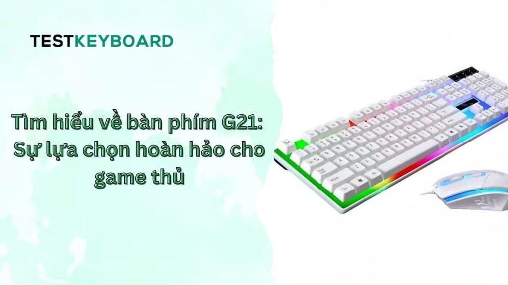 Bàn phím G21