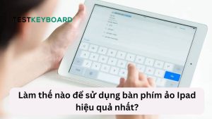 Bàn phím ảo iPad