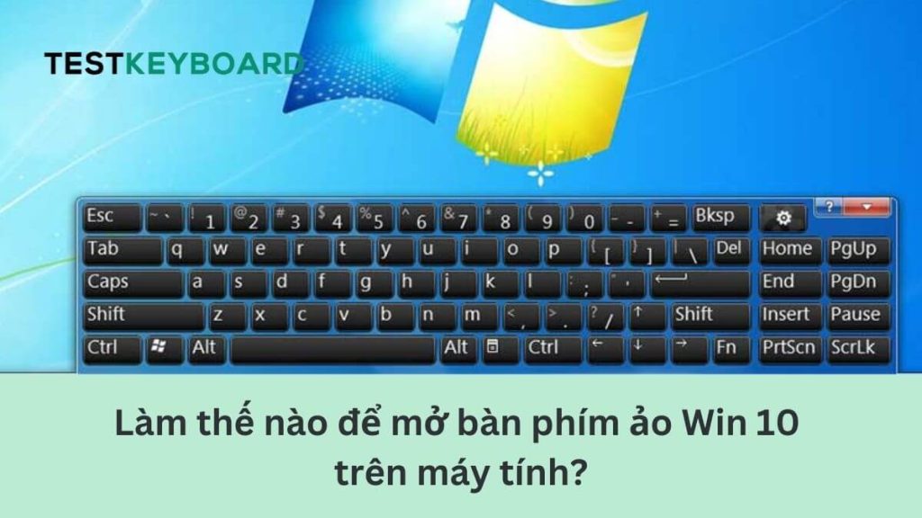 Mở bàn phím ảo Win 10